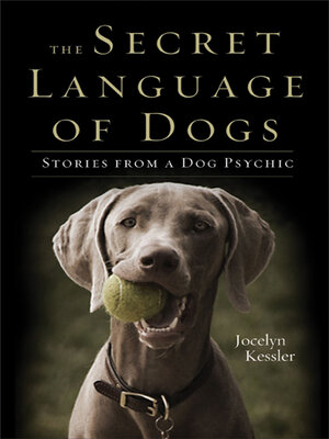 cover image of The Secret Language of Dogs